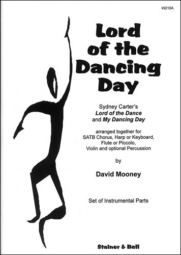 Carter, Sydney/Mooney, David - Lord of the Dancing Day arr. David Mooney. Set of Instrumental Parts
