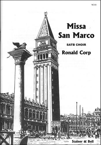Corp, Ronald - Missa San Marco. SATB