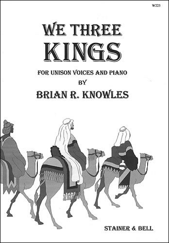 Knowles, Brian - We three kings. Unison & Pf