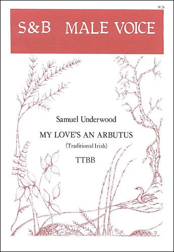 Underwood, Samuel - My love's an arbutus