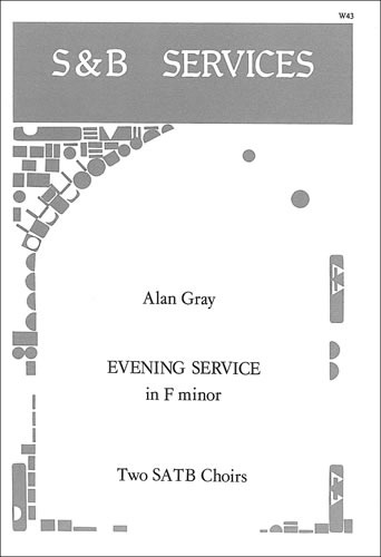 Gray, Alan - Evening Service in F minor