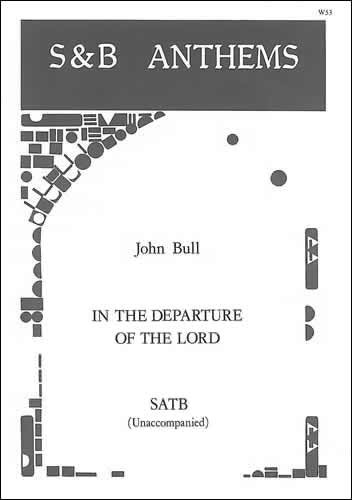 Bull, John - In the departure of the Lord