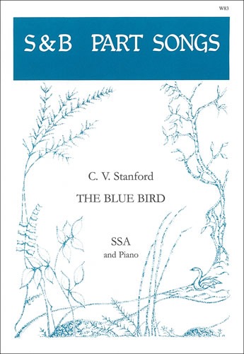Stanford, Charles Villiers - The Blue Bird