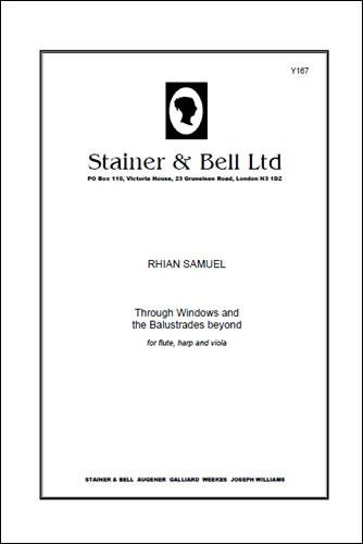 Samuel, Rhian - Through Windows and the Balustrades Beyond for Flute, Harp and Viola
