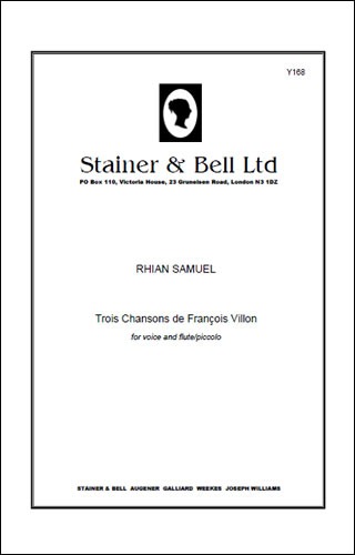 Samuel, Rhian - Trois Chansons de François Villon for Voice and Flute or Piccolo