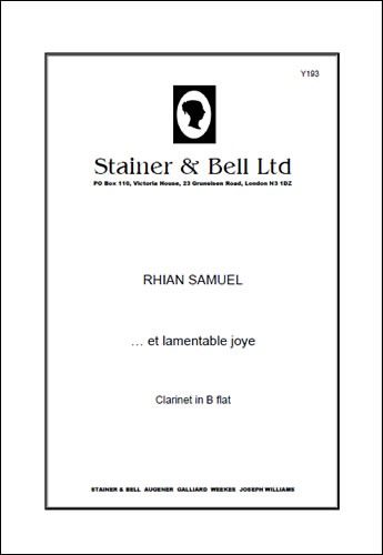 Samuel, Rhian - ...et Lamentable Joye. Solo Clarinet