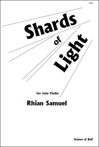 Samuel, Rhian - Shards of Light. Solo Violin