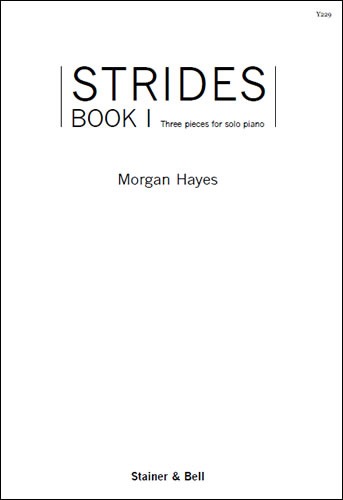 Hayes, Morgan - Strides. Book 1. Piano