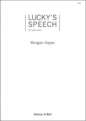 Hayes, Morgan - Lucky's Speech. Solo Violin