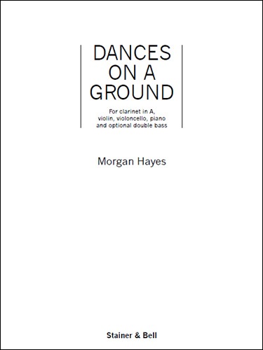 Hayes, Morgan - Dances on a Ground. Ensemble Version