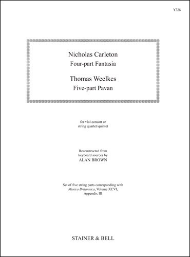 Carleton, Nicholas/Weelkes, Thomas - 4-part Fantasia and 5-part Pavan (from MB96). Parts