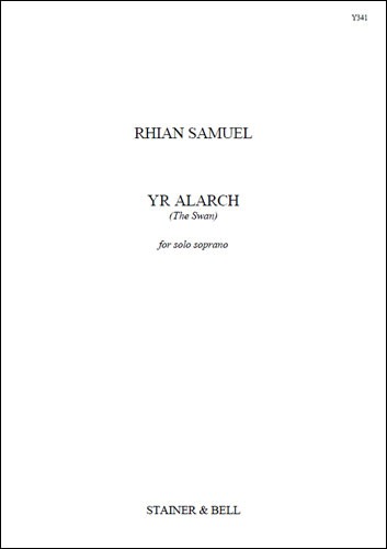 Samuel, Rhian - Yr Alarch (The Swan). Solo soprano