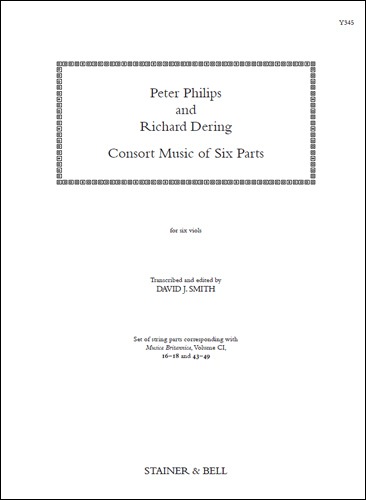 Philips, Peter and Dering, Richard - Consort Music of 6 parts. Parts