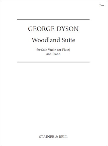 Dyson, George - Woodland Suite. Solo Violin (or Fl) & Pf