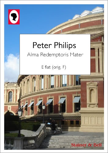 Philips, Peter - Alma Redemptoris Mater. E flat (orig. F)