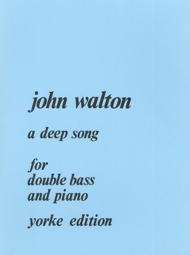 Walton, John - A Deep Song. DB & Pf
