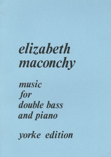 Maconchy, Elizabeth - Music for DB & Pf