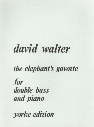 Walter, David - The Elephant's Gavotte. DB & Pf