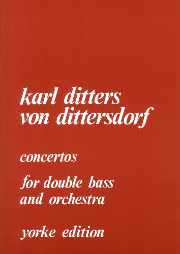Dittersdorf, Carl Ditters von - Double Bass Concertos Nos. 1 and 2