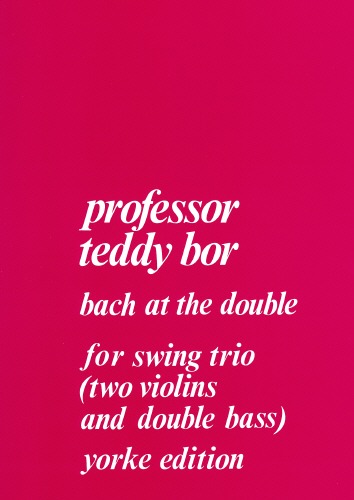 Bor, Professor Teddy - Bach at the Double