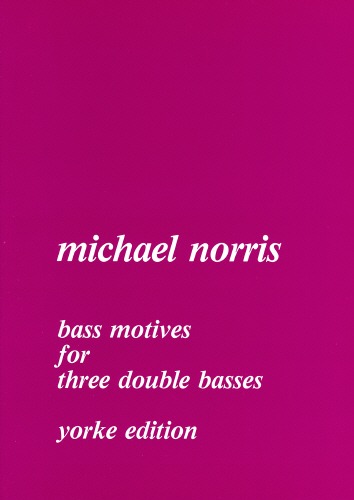 Norris, Michael - Bass Motives for 3 Double Basses